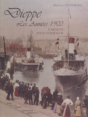 cover image of Dieppe, les années 1900